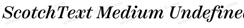 ScotchText Medium Undefined字体转换